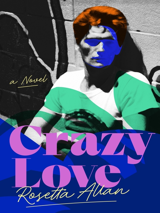 Title details for Crazy Love by Rosetta Allan - Wait list